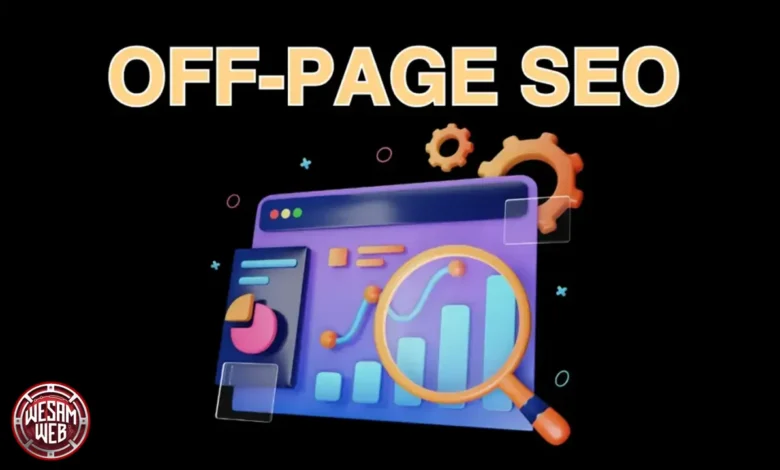 تحسين محركات البحث خارج الصفحة Off-Page SEO ما أفضل 10 تقنيات فعالة