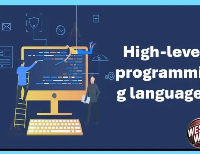 لغات البرمجة عالية المستوى: جسر العبور بين العقل البشري والآلة