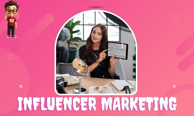 كيف تحقق أرباحًا خيالية باستخدام التسويق المؤثر Influencer Marketing؟