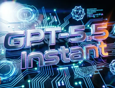 GPT-5.5 Instant: تحسين النموذج الأساسي السريع في ChatGPT