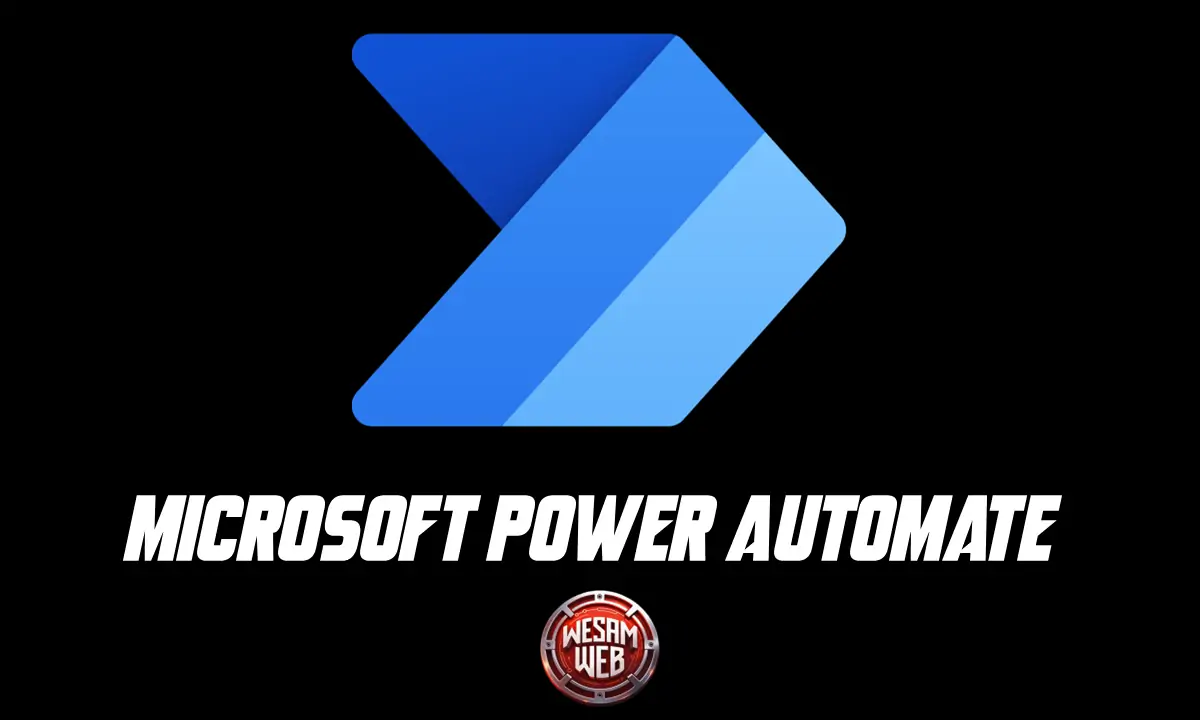 Microsoft Power Automate: الدليل الشامل لأتمتة المهام وتحسين الإنتاجية ...