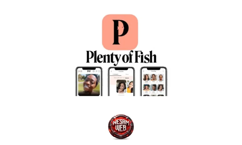 مراجعتنا لـ 12 تطبيق من تطبيقات المواعدة : Plenty of Fish (POF)